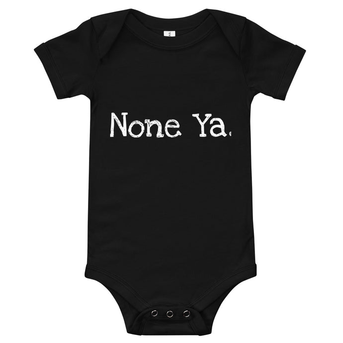 None Ya T-Shirt