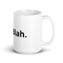 Load image into Gallery viewer, Blah Blah Mug
