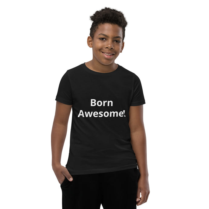 Born Awesome! Youth Short Sleeve T-Shirt